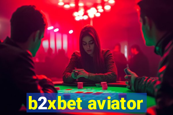 b2xbet aviator